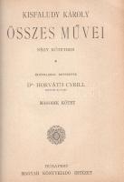 Kisfaludy Károly:

Kisfaludy Károly összes művei négy kötetben. Életrajzzal bevezette Horváth Cyri...