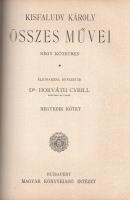 Kisfaludy Károly:

Kisfaludy Károly összes művei négy kötetben. Életrajzzal bevezette Horváth Cyri...