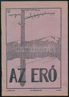 1918 Az Erő c. ifjúsági havilap I. évf. 6. száma, 1918. február. Bp., Biró Miklós-ny., 117-140 p. Kiadói tűzött papírkötés.