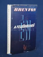 Brunton, Paul:  A felsőbbrendű én. (The Quest of the Overself). Fordította Gál Andor.  Budapest, (1942). Rózsavölgyi és Társa (Athenaeum ny.) 296 p.  Paul Brunton (1898-1981) brit újságíró, világutazó, teozófus. A spirituális eszmélkedéshez, belső békéhez útmutatást adó kötete eredeti nyelven 1937-ben, magyarul először 1941-ben jelent meg, példányunk a második kiadásból származik.  Aranyozott, gerincén alul enyhén kopott kiadói félvászon kötésben, színes, illusztrált, enyhén sérült kiadói védőborítóban. Jó példány.