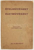 Hatvany Lili: Ételművészet, életművészet. Szerk.: - -. Bp.,[1937],Színházi Élet,(Athenaeum-ny.), 256+32 p. Első kiadás. Kiadói egészvászon-kötés, kopott, foltos borítóval, laza fűzéssel, néhány lapszélen kis szakadással, kis sérüléssel, egy üres lapon kis kivágással, szakadt elülső szennylappal.