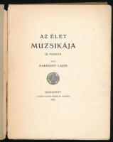 Harsányi Lajos: Az élet muzsikája. Új versek. Bp., 1909, Szent István-Társulat, 116 p. Első kiadás. ...