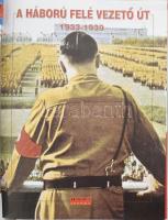 Hadi Krónika. Képek a II. világháború történetéből. 1-80. szám + Tárgymutató. + A háború felé vezető...