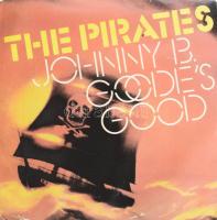 The Pirates - Johnny B. Goodes Good / Johnny B. Goode.  Vinyl kislemez, 7, Single, 45 RPM, Suzy-Warner Bros., Jugoszlávia, 1979. VG+