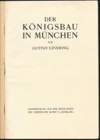 Levering, Gustav: Der Königsbau in München. Sonderdruck aus der Zeitschrift Die Christliche Kunst X....