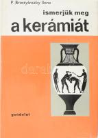 P. Brestyánszky Ilona: Ismerjük meg a kerámiát. A kerámia és a porcelán története. Bp., 1966, Gondolat. 342+1 p. Első kiadás. Fekete-fehér illusztrációkkal. Jelzéseket tartalmazó jegytáblákkal. Kiadói egészvászon-kötés, kiadói papír védőborítóban