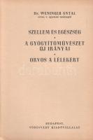 Weninger Antal:

Szellem és egészség - A gyógyítóművészet új irányai - Orvos a lélekért. [Három kö...