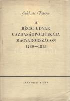Eckhart Ferenc:

A bécsi udvar gazdaságpolitikája Magyarországon 1780-1815.

Budapest, (1958). A...