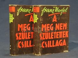 Werfel, Franz:  A meg nem születettek csillaga. [Regény.] Fordította Gáspár Endre. Első-második kötet. [Teljes.]  (Budapest, 1947). Nova Irodalmi Intézet (Szabadság Pécsi Nyomda és Könyvkiadó Kft.) [4] + 379 + [1] p.; [4] + 355 + [1] p. Egyetlen magyar kiadás.  Franz Werfel (1890-1945) osztrák író utolsó regénye, melyen 1943-1945 között dolgozott. A regény szerzője csupán halála előtt pár nappal fejezte be, amerikai otthonában. A tudományos-fantasztikus regény egybejátszatja a Gestapo-tól fenyegetett jelent, illetve egy távoli utópikus társadalom képét, ahová az elbeszélő csillagutazással érkezik. A regény szövegét ezotériába hajló értekezések fűszerezik. A címnegyedívek utolsó lapján régi tulajdonosi bejegyzés.  Egységes, aranyozott, illusztrált kiadói félvászon kötésben, és egységes, színes, enyhén sérült kiadói védőborítóban. Az első kötet első kötéstábláján felül apró hiány. Jó példány.