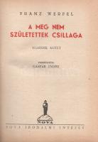 Werfel, Franz:

A meg nem születettek csillaga. [Regény.] Fordította Gáspár Endre. Első-második kö...