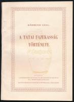 Körmendi Géza: A tatai fazekasság története. [Tatabánya, 1964.], Komárom m. Tanács VB. Művelődési Osztálya- Népművelési Tanácsadó, 81+15 (illusztrációk)+2 p. Kiadói papírkötésben, jó állapotban.