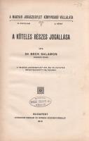 Beck Salamon:
A köteles részes jogállása. A ,,Magyar Jogászegylet" 1910. évi pályázatán megjut...