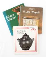 Népművészet mesterei sorozat 3 kötete: Domanovszky György: Kántor Sándor. Bp., 1977, Népi Iparművészeti Tanács . Fekete-fehér és színes képekkel illusztrált. Kiadói egészvászon-kötés, kiadói papír védőborítóban. + Domanovszky György: A két Kapoli. A Népművészet Mesterei. Bp., 1983, Corvina. Fekete-fehér képekkel illusztrált. Kiadói kartonált papírkötés. + Szabadfalvi József: Fazekas István és a nádudvari fazekasság. A népművészet mesterei. Bp., 1982, Corvina .Fekete-fehér képekkel illusztrált. Kiadói kartonált papírkötésbe