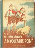 Lestyán Sándor: A nyolcadik pont. Hont-Varsányi Ferenc rajzaival. (Bp., 1952), Ifjúsági Könyvkiadó. Első kiadás. Kiadói félvászon-kötés, kissé sérült, kopottas borítóval.