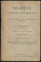 Dr. Beke Manó: Számtan a népiskolák V. és VI. osztályának. Bp., é.n. (cca 1915), M. Kir. Tud.-Egyetemi Könyvnyomda, 127+(1) p. Kiadói papírkötés, kissé viseltes borítóval.