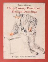 Teréz Gerszi: 17th-century Dutch and Flemish drawings in the Budapest Museum of Fine Arts. A complete catalogue. Bp., 2005, Szépművészeti Múzeum. Angol nyelven. 393 p. Képekkel, reprodukciókkal gazdagon illusztrált. Kiadói egészvászon-kötés, kiadói papír védőborítóval.