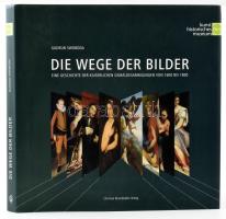 Swoboda, Gudrun: Die Wege der Bilder: Eine Geschichte der kaiserlichen Gemäldesammlung von 1600 bis 1800. Bécs, 2008, Christian Brandstätter. Német nyelven. Fekete-fehér és színes képanyaggal illusztrált. Kiadói kartonált papírkötés, kiadói papír védőborítóval.