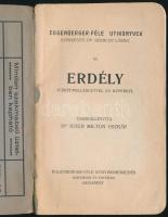 Dr. Reich Milton Oszkár: Erdély. Térképmelléklettel és képekkel. Összeáll.: - - . Eggenberger-féle U...