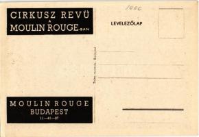 Budapest VI. Moulin Rouge, Marietta és Joe Martin. Cirkusz Revü reklám a hátoldalon (EK)