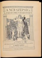 Dr. Kacziány Géza: A női szépség a festőművészetben. A Pesti Napló előfizetői számára készült kiadás...