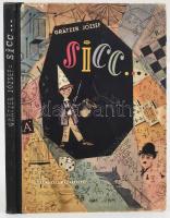 Grätzer József: Sicc... Szórakoztató időtöltések, cseles csalafintaságok. Bp., 1957, Móra. A borító Würtz Ádám munkája. Kiadói illusztrált félvászon-kötés, kissé sérült borítóval.