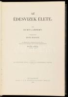 Lampert, Kurt: Az édesvizek élete. Ford.: Entz Margit. A Természettudományi Könyvkiadó-Vállalat LXXI...
