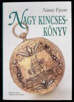 Nance Fyson: Nagy kincseskönyv. Ford.: Zsolt Angéla. (Bp., 1996), Officina Nova - Magyar Könyvklub. Rendkívül gazdag képanyaggal illusztrálva. Kiadói kartonált papírkötés.