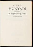 Bán Mór: Hunyadi. I. könyv: A Hajnalcsillag fénye. Bp., é.n., Gold Book. Tizenegyedik kiadás. Kiadói...