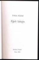Polcz Alaine: Éjjeli lámpa. A szerző, Polcz Alaine (1922-2007) pszichológus, író által Mohás Lívia (...