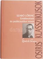 Szabó Lőrinc: Emlékezések és publicisztikai írások. Bp., 2003, Osiris. Kiadói kartonált papírkötés, kiadói papír védőborítóval.