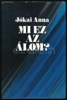 Jókai Anna: Mi ez az álom? A szerző, Jókai Anna (1932-2017) a Nemzet Művésze címmel kitüntetett, kétszeres Kossuth-díjas és József Attila-díjas író- és költőnő által Mohás Lívia (1928-2024) pszichológus, József Attila-díjas író részére DEDIKÁLT példány! Bp., 1990, Szépirodalmi. Kiadói kartonált papírkötés, kiadói papír védőborítóban.