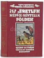 Kalmár Gusztáv: Ismeretlen népek, névtelen földek. A nagy felfedezők küzdelmei a fekete világrészeken. Bp., 1929, Franklin-Társulat, 363+(1) p.+ 8 (fekete-fehér képek) t.+ 5 (kihajtható térkép-mellékletek) t. Kiadói illusztrált egészvászon-kötés, kopottas borítóval, belül jó állapotban.