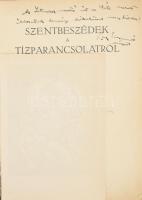 Tóth Tihamér: Szentbeszédek a Tízparancsolatról. II. köt. (DEDIKÁLT). Bp., 1932, szerzői kiadás ("Élet"-ny.), 388 p. Harmadik kiadás. Kiadói papírkötés, kissé sérült borítóval, az utolsó lapon szakadással. A szerző, Tóth Tihamér (1889-1939) római katolikus pap, egyházi író, veszprémi püspök által DEDIKÁLT példány.