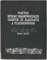 Magyar műszaki parancsnokságok, csapatok és alakulatok a világháborúban. Szerk.: Jacobi Ágost. Bp., 1938, Közlekedési Nyomda Kft., (8)+814 p. Gazdag fekete-fehér képanyaggal illusztrálva. Kiadói egészvászon-kötés, jó állapotban