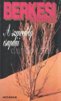 Berkesi András:
A szenvedély csapdái.
Budapest, 1995. Nótárius Könyvkiadó (Alföldi Nyomda Rt., Deb...