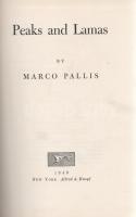 Pallis, Marco:

Peaks and Lamas. An Adventurous Account of Climbing in the Himalayas. A Profound a...