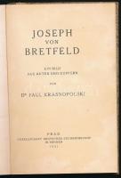 Krasnopolski, Dr. Paul: Joseph von Bretfeld. Ein Bild aus Akten und Kupfern. Prag, Gesellschaft Deut...