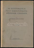 Révhelyi (Réh) Elemér: Az Egyetem-utcai volt Károlyi-Palota építésének története. A szerző, Révhelyi Elemér (1889-1976) művészettörténész által Sághelyi Lajos (1893-1975) tanár, tankönyv- és pedagógiai szakíró részére DEDIKÁLT példány! Tanulmányok Budapest Multjából II. Különlenyomat. Bp., 1934, (Budapest Székesfőváros Házinyomdája-ny.), 20 p.+8 t. Kiadói papírkötés, javított gerinccel, foltos borítóval.