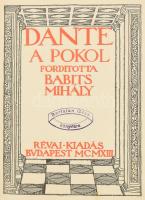 [Dante Alighieri (1265-1321)] Dante Komédiája I. rész: A pokol. Ford.: Babits Mihály. Bp., 1913., Révai,(Pallas-ny.),4+330+2 p.+ XII t. Tizenkét régi kép hasonmásával, Zádor István könyvdíszével. Babits Mihály nyomtatott soraival. Kiadói aranyozott egészvászon-kötés, festett lapélekkel, kissé kopott borítóval, a gerincen apró sérüléssel, egy javított, szakadt lappal, ex libris bélyegzéssel, és ex libris-szel, Bertalan Géza könyve, jelzett a dúcon (Zádor István, a könyvdíszek készítője is!), klisé, papír, jelzett, 12x9 cm