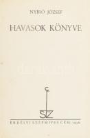 Nyírő József: Havasok könyve. Kolozsvár, 1936, Erdélyi Szépmíves Céh, 159+IV p. Első kiadás! Kiadói félpergamen-kötés, kopott borítóval, a kötéstáblákon sérülésekkel, sérült kötéssel, hiányzó számozással!