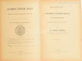 Demkó Kálmán (szerk.): A &quot;Szepesmegyei Történelmi Társulat&quot; Millenniumi kiadványai. I. kötet.  1. rész: Demkó Kálmán: Bevezetés és a &quot;Szepesmegyei Történelmi Társulat&quot; 12 évi működésének ismertetése.  2. rész.: Szepesvármegye történelmi irodalmának bibliográphiája. Összeáll.: - -. Előszóval és tárgymutatóval ellátta: Demkó Kálmán.  3. rész: Münnich Sándor: A Szepesség őskora.  4. rész: Függelék: 1. A Szepesmegyei Történelmi Társulat alapszabályai. 2. A Szepesmegyei Történelmi Társulat névkönyve. 3. A Szepesvármegye monographiájának kiállítási költségeihez hozzájáruló községek. 4. Csereviszonyban álló társulatok. 5. Kimutatás a pénztár állásáról.  Lőcse, 1895, Reiss J. T.-ny., 4+284 p. Korabeli aranyozott félvászon-kötés, kopott borítóval.