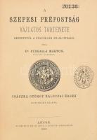 Pirhalla Márton: A szepesi prépostság vázlatos története kezdetétől a püspökség felállításáig. Lőcse, 1899., Reiss J. T.-ny., VIII+585 p. Korabeli aranyozott félvászon-kötés, kopott borítóval, a kötéstáblákon sérülésekkel, kissé sérült gerinccel, régi intézményi bélyegzésekkel, ex libris-szel, de belül jó állapotban.