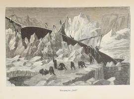 Julius Payer: Die österreichisch-ungarische Nordpol-Expedition in den Jahren 1872-1874, nebst einer ...