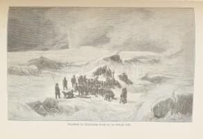 Julius Payer: Die österreichisch-ungarische Nordpol-Expedition in den Jahren 1872-1874, nebst einer ...
