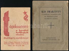 1945 Kis imakönyv a magyar hadifoglyok és menekültek használatára. Vatikánváros, 1945, Vatikáni könyvnyomda. Kiadói papírkötés, kissé foltos. + 1947 Hadifogoly zsebkönyv. Tájékoztató a hazatért hadifoglyok részére. Kiadja a Magyar Kommunista Párt Központi Hadifogoly Irodája. Kiadói tűzött papírkötés, néhány bejegyzéssel.