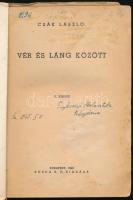 Csák László: Vér és láng között. Bp., 1942, Korda R.T., 114+(2) p. A borító Pál György munkája. Kiad...
