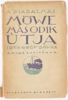 Gróf Dohna-Schlodien Miklós: A diadalmas Möwe második útja. Írta - - korvettkapitány, a Möwe parancsnoka. Ford.: Holló Márton. Bp., 1917, Athenaeum, 111+(1) p. Első kiadás. Kiadói papírkötés, sérült, a könyvtesttől különvált borítóval, sérült, részben szétvált fűzéssel.