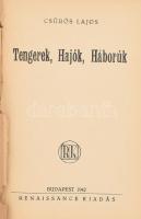 Csűrös Lajos: Tengerek, Hajók, Háborúk. Bp., 1942, Renaissance, 197+(3) p.+ 8 (fekete-fehér fotók) t. Kiadói félvászon-kötés, kissé viseltes, foltos, kopottas borítóval, sérült gerinccel, az elülső szennylap és a címlap kissé sérült.