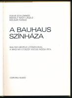 Oskar Schlemmer-Moholy-Nagy László-Molnár Farkas: A bauhaus színháza. Walter Gropius és Kocsis Rózsa...