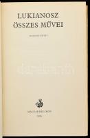 Lukianosz összes művei. I-II. köt. Fordították többen. Bibliotheca Classica. Bp., 1974., Magyar Heli...